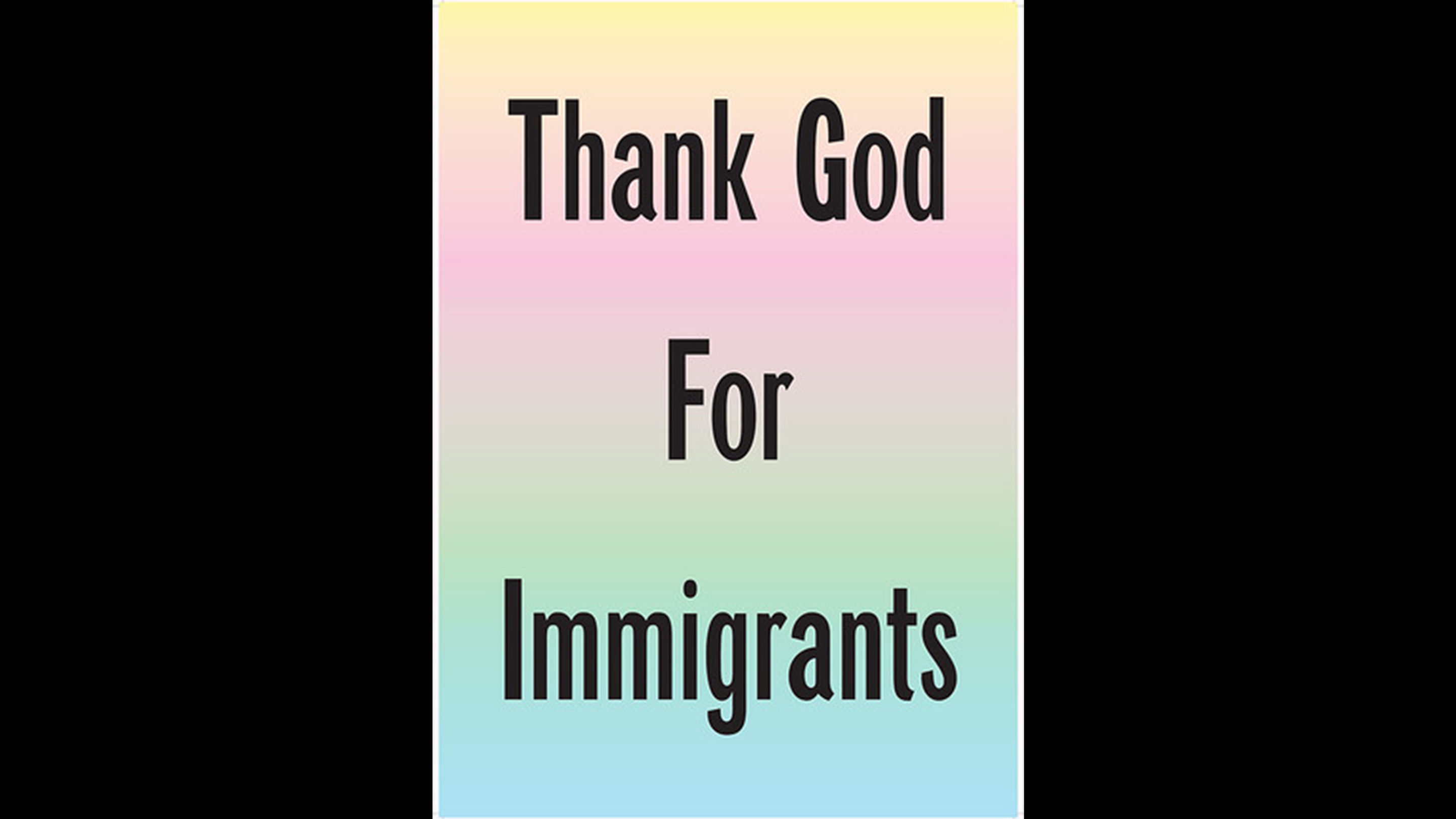 Fraser Muggeridge 'Thank God For Immigrants' Poster
